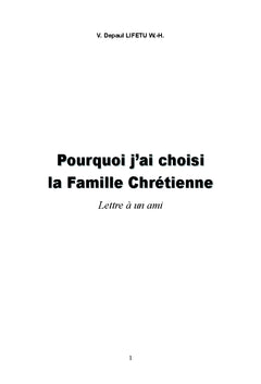 Pourquoi j'ai choisi la Famille Chrétienne