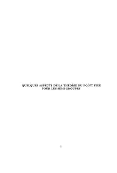 Quelques aspects de la théorie du point fixe pour les semi-groupes