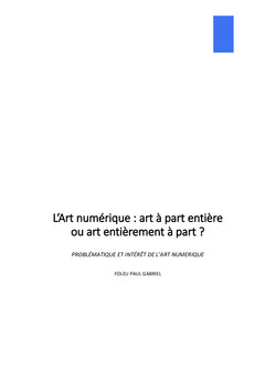 L'art numérique, art à part entière ou art entièrement à part ?