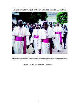 L'eglise Catholique dans la guerre sainte au Congo