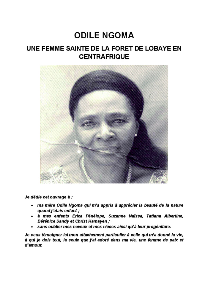 Odile Ngoma une femme Sainte de la forêt de Lobaye en Centrafrique