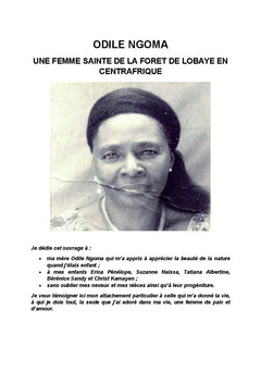 Odile Ngoma une femme Sainte de la forêt de Lobaye en Centrafrique