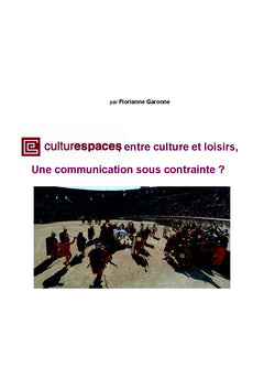 Culturespaces, entre culture et loisirs