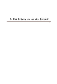 Du désir de vivre à une «en-vie» de mourir