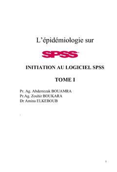 L'épidémiologie sur initiation au logiciel SPSS Tome 1