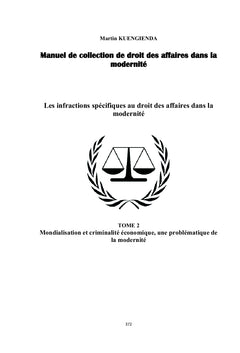 Les infractions spécifiques au droit des affaires dans la modernité Tome II