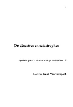 De désastres en catastrophes