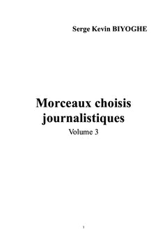 Morceaux choisis journalistiques - Volume 3