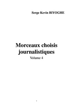 Morceaux choisis journalistiques - Volume 4