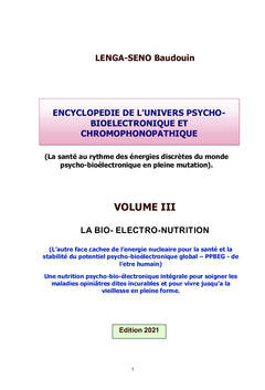 L'ENCYCLOPEDIE DE L'UNIVERS PSYCHO-BIOELECTRONIQUE ET CHROMOPHONOPATHIQUE - VOLUME 3