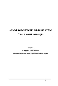 Calcul des éléments en béton armé: Cours et exercices corrigés