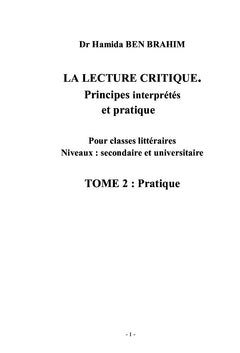 LA LECTURE CRITIQUE. Principes interprétés et pratique TOME 2