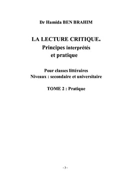 LA LECTURE CRITIQUE. Principes interprétés et pratique TOME 2