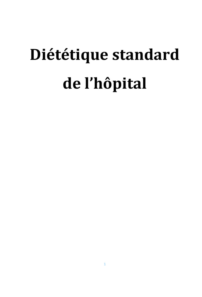 Diététique standard de l'hôpital