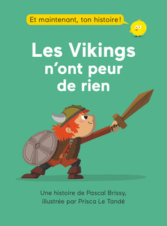 Les Vikings n'ont peur de rien