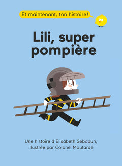 Lili, super pompière