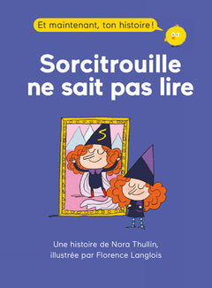 Sorcitrouille ne sait pas lire