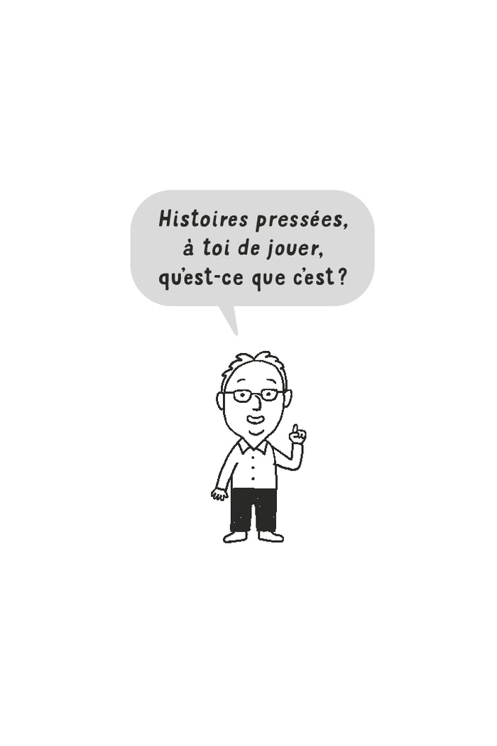 Histoires pressées, à toi de jouer !