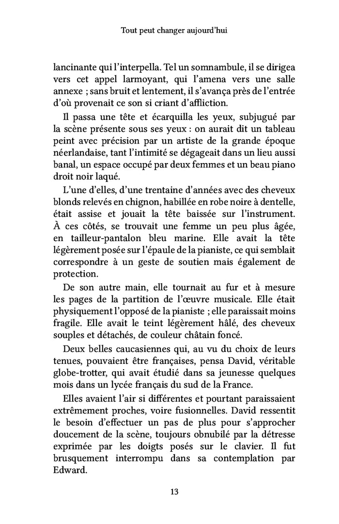 Tout peut changer aujourd'hui