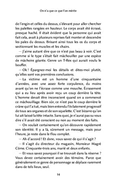 On n'a que ce que l'on mérite