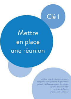 Les 5 clés pour animer ses réunions professionnelles