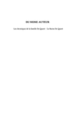 Les Chroniques de la famille De Quent - Deuxième partie
