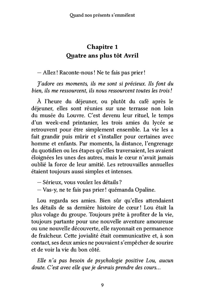 Quand nos présents s'emmêlent