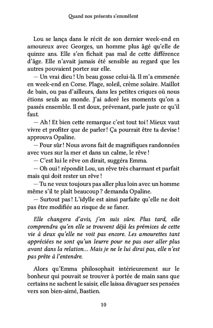 Quand nos présents s'emmêlent