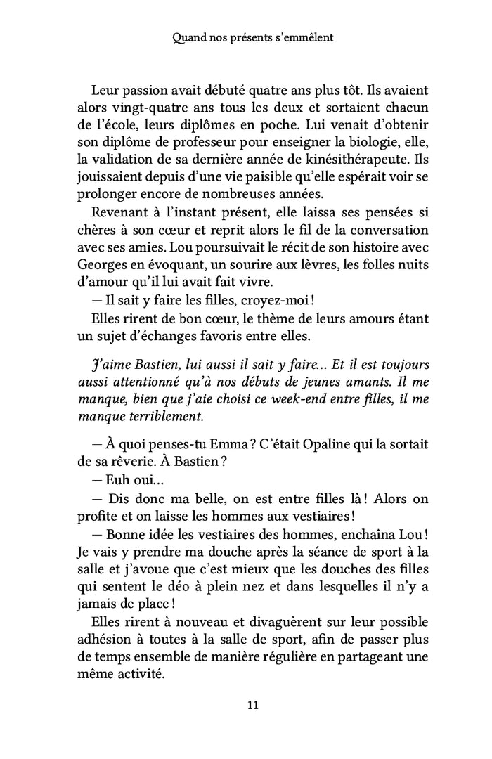 Quand nos présents s'emmêlent