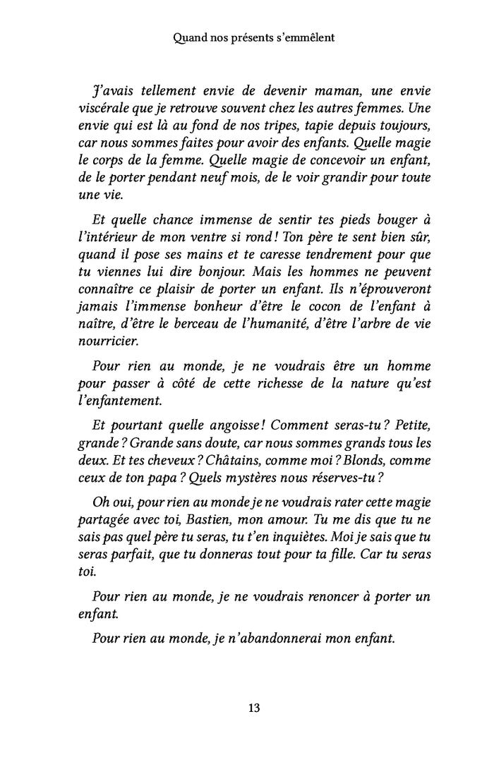 Quand nos présents s'emmêlent