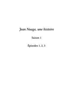 Jean Nuage, une histoire