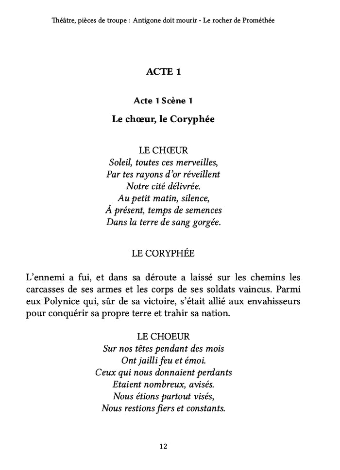 Théâtre, pièces de troupe : Antigone doit mourir - Le rocher de Prométhée