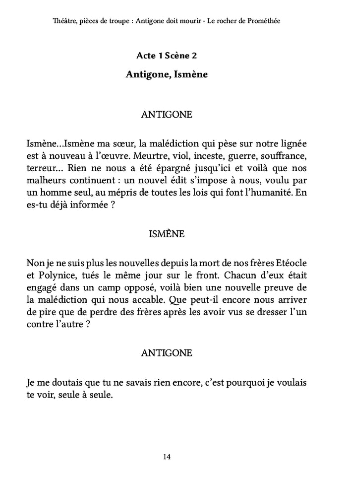 Théâtre, pièces de troupe : Antigone doit mourir - Le rocher de Prométhée