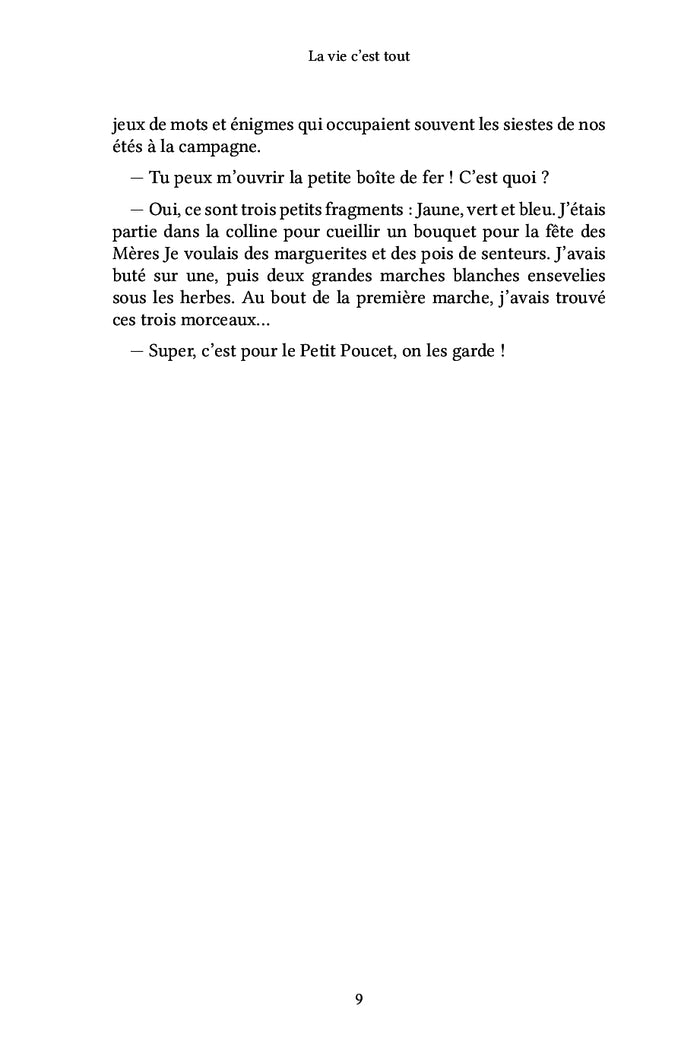 La vie c'est tout : Hors saison