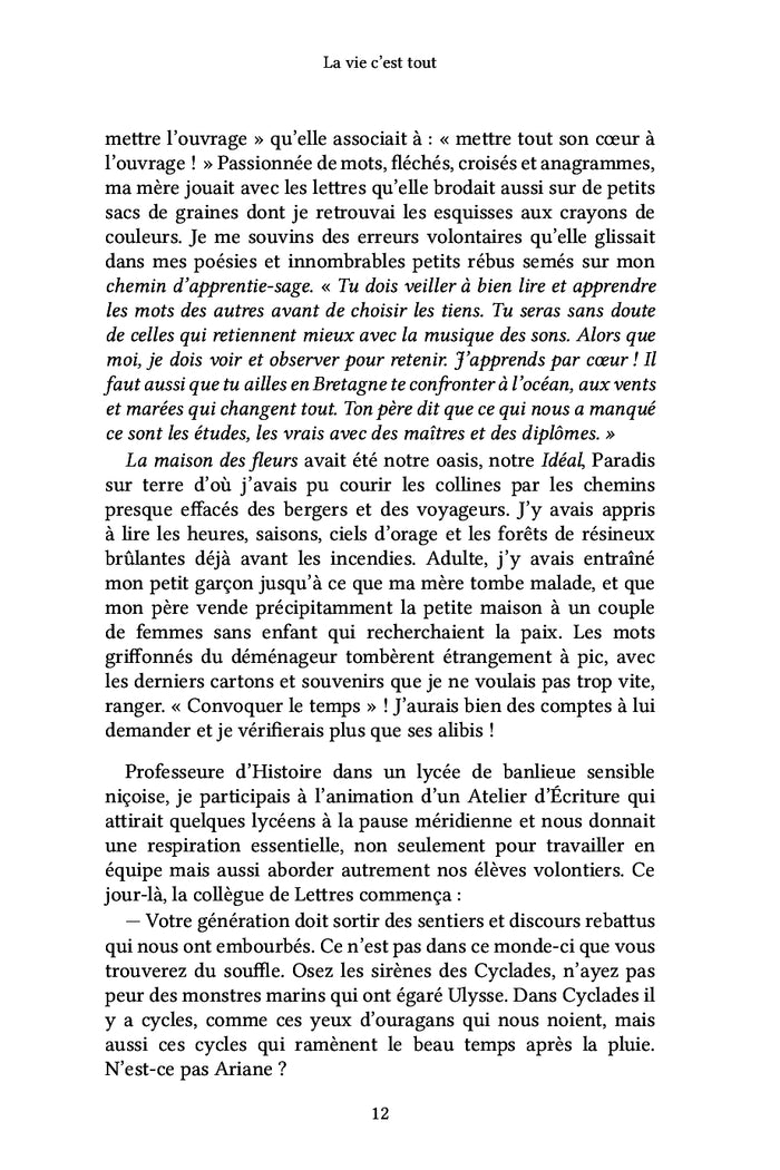 La vie c'est tout : Hors saison