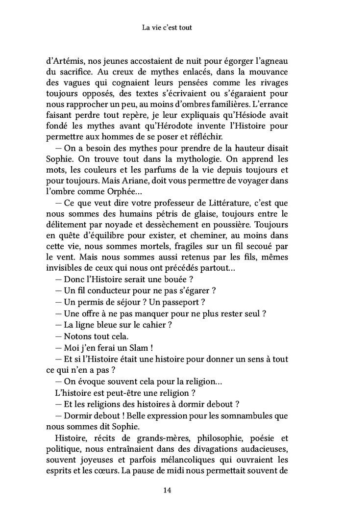 La vie c'est tout : Hors saison