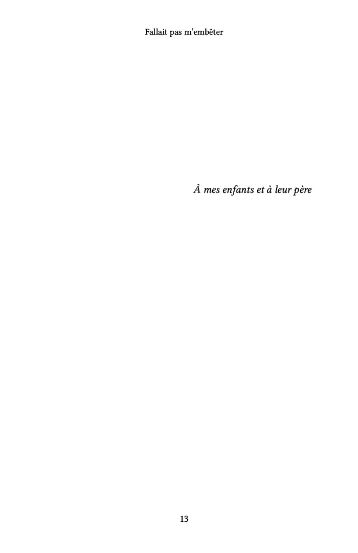 Fallait pas m'embêter