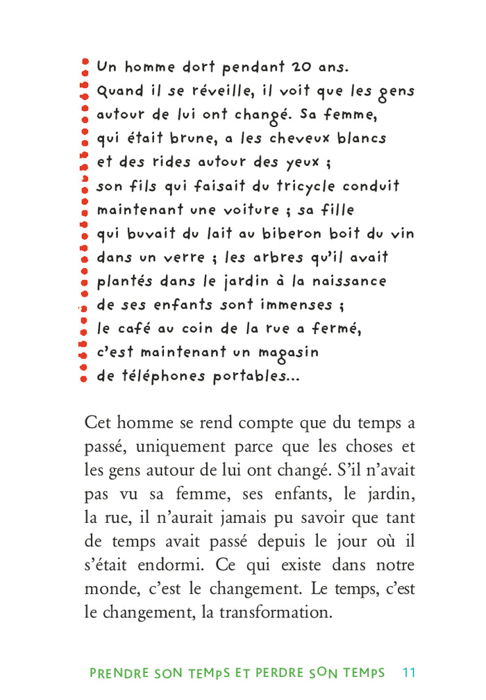 Prendre son temps et perdre son temps