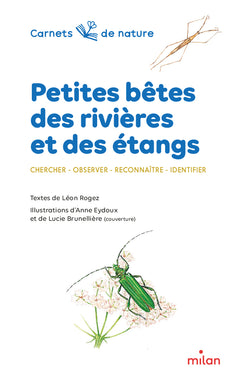 Petites bêtes des rivières et des étangs