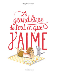 Le grand livre de tout ce que j'aime