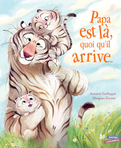 Papa est là quoi qu'il arrive