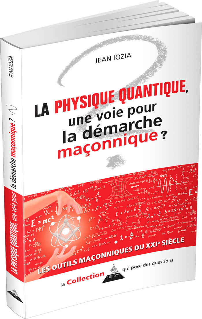 La physique quantique, une voie pour la démarche maçonnique ?