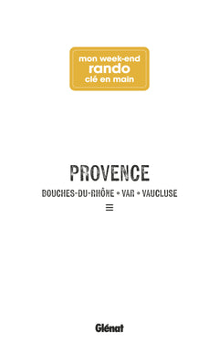 Mon week-end rando clé en main Provence