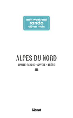 Mon week-end rando clé en main Alpes du Nord
