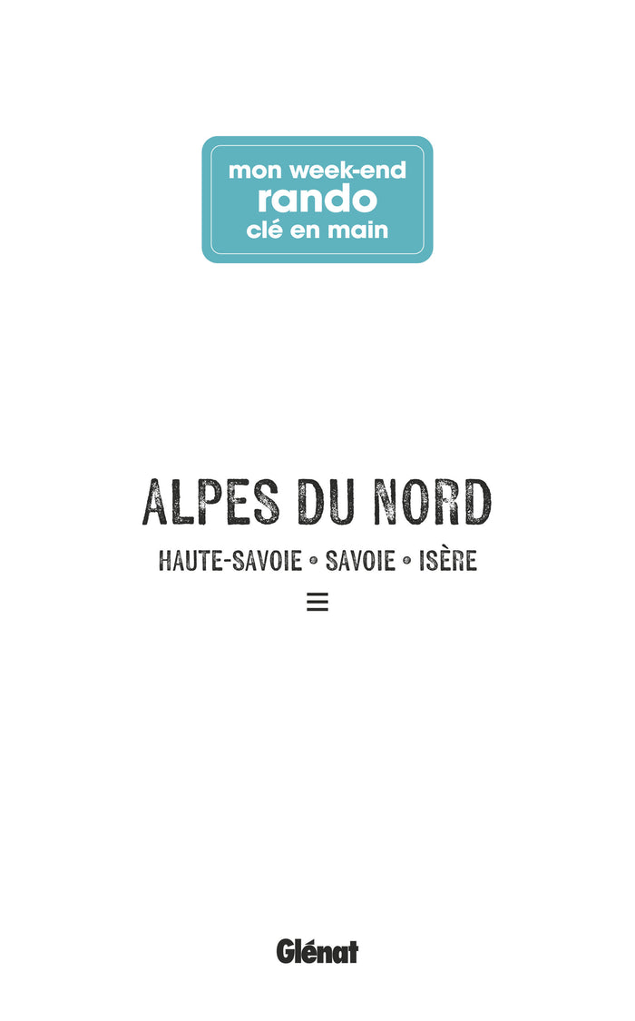 Mon week-end rando clé en main Alpes du Nord