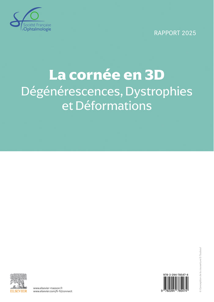 La Cornée en 3D : dégénérescences, dystrophies et déformations cornéennes
