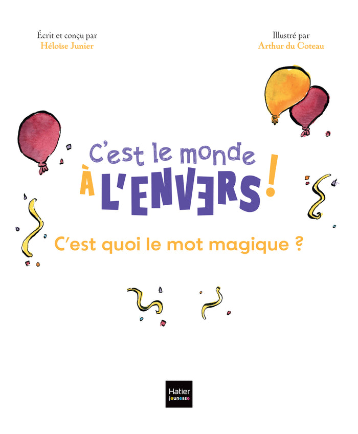 Sam & Cléo, c'est le monde à l'envers - C'est quoi le mot magique ?