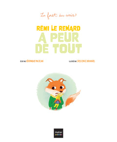 La forêt des amis - Rémi le renard a peur de tout