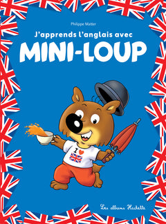 J'apprends l'anglais avec Mini-Loup