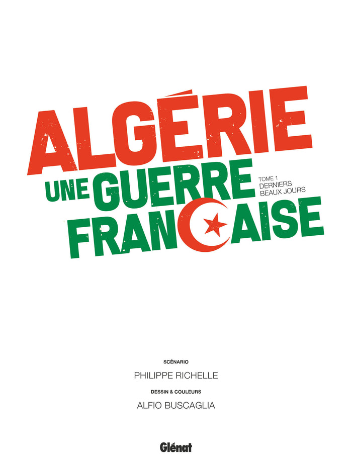 Algérie, une guerre française - Coffret Tomes 01 à 02